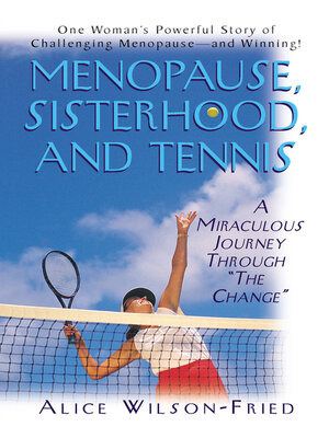 cover image of Menopause, Sisterhood, and Tennis